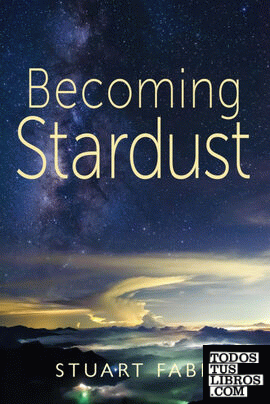 Becoming Stardust