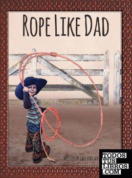 Rope Like Dad
