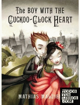 THE BOY WITH THE CUCKOO-CLOCK HEART