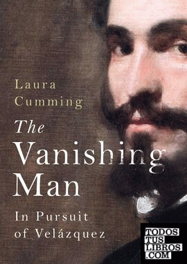 Vanishing man, The - In pursuit of Velazquez