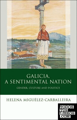 GALICIA. A SENTIMENTAL NATION