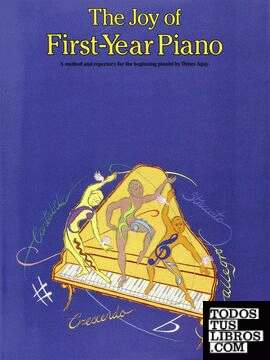 THE JOY OF FIRST YEAR PIANO