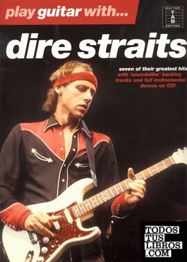 PLAY GUITAR WITH... DIRE STRAITS (VOCAL, GUITAR TAB AND STANDARD NOTATION)