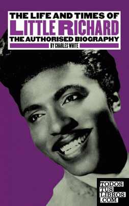 THE LIFE AND TIMES OF LITTLE RICHARD