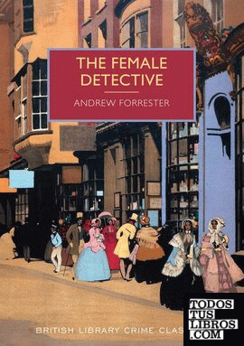 The Female Detective: The Original Lady Detective, 1864