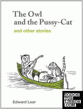 The Owl and the Pussy-Cat & Other Stories