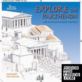 EXPLORE THE PARTHENON. AN ANCIENT GREEK TEMPLE AND ITS SCULPTURES
