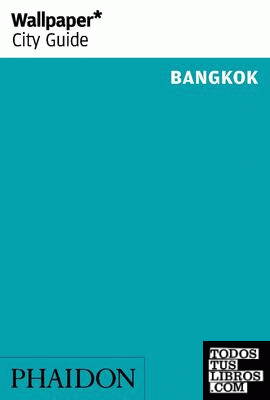 BANGKOK WALLPAPER CITY GUIDE 2014