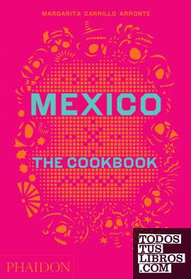 MEXICO THE COOKBOOK