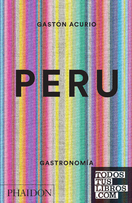 Peru. The Cookbook