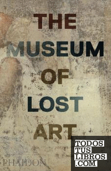THE MUSEUM OF LOST ART
