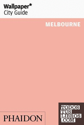 WALLPAPER CITY GUIDE MELBOURNE