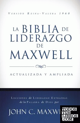 LA BIBLIA DE LIDERAZGO DE MAXWELL-RVR 1960