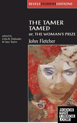 The Tamer Tamed; or, The Womans Prize