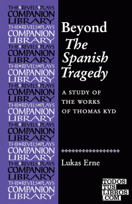 Beyond the Spanish Tragedy