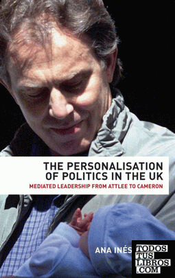 The personalisation of politics in the UK