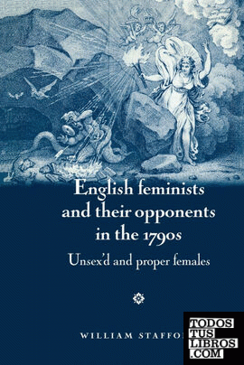 English Feminists and Their Opponents in the 1790s