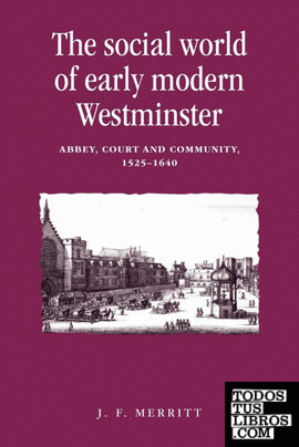 The Social World of Early Modern Westminster