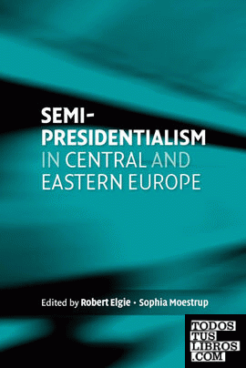 Semi-presidentialism in Central and Eastern Europe