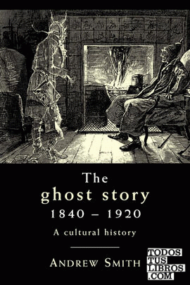 The Ghost Story 1840 -1920