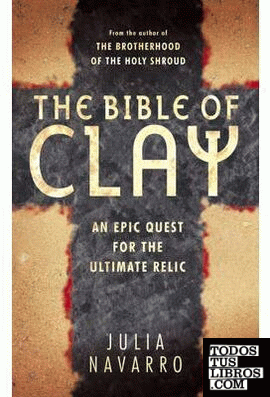 THE BIBLE OF CLAY
