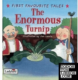 ENORMOUS TURNIP THE