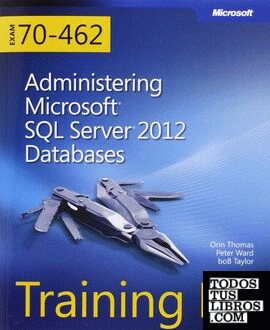 Training Kit Exam 70-462: Administering Microsoft SQL Server 2012 Databases Book