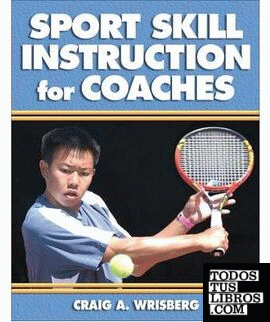 SPORT SKILL INSTRUCTION FOR COACHES