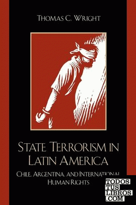State Terrorism in Latin America: Chile, Argentina, and International Human Righ