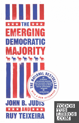 THE EMERGING DEMOCRATIC MAJORITY