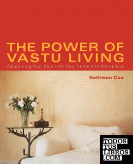 THE POWER OF VASTU LIVING
