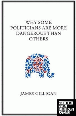 Why Some Politicians are More Dangerous than Others