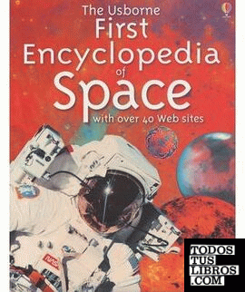 THE USBORNE FIRST ENCYCLOPEDIA OF SPACE