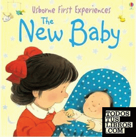 THE NEW BABY. FIRTS EXPERIENCES