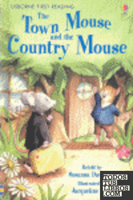 TOWN MOUSE AND THE COUNTRY MOUSE, THE