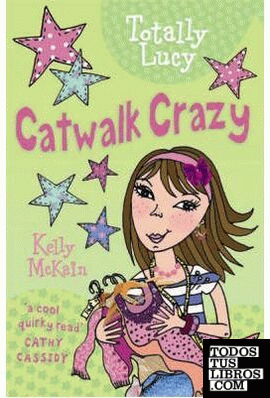 TOTALLY LUCY CATWALK CRAZY