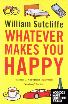 WHATEVER MAKES YOU HAPPY