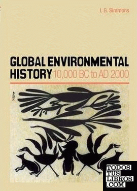 GLOBAL ENVIRONMENTAL HISTORY : 10,000 BC TO AD 2000
