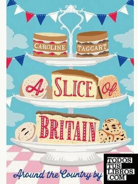 A Slice of Britain: Around the country by cake