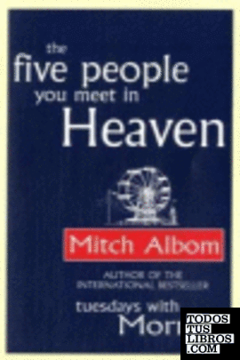 FIVE PEOPLE YOU MEET IN HEAVEN