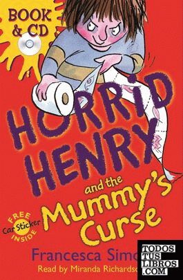 HORRID HENRY AND THE MUMMY´S CURSE
