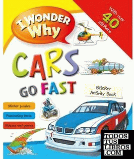 I Wonder Why Cars Go Fast