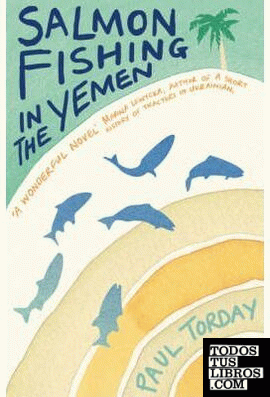 SALMON FISHING IN THE YEMEN