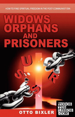 Widows Orphans and Prisoners