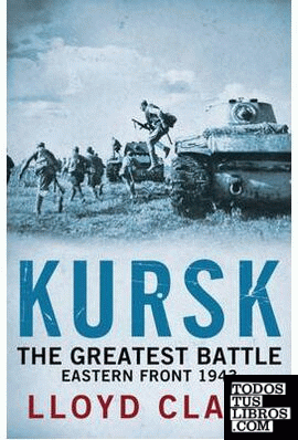KURSK: THE GREATEST BATTLE