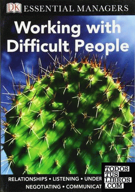 WORKING WITH DIFFICULT PEOPLE