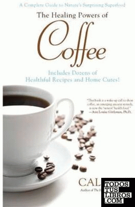 THE HEALING POWERS OF COFFEE