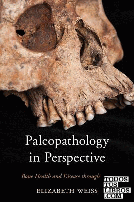 PALEOPATHOLOGY IN PERSPECTIVE