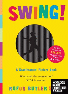 Swing! - A scanimation picture book