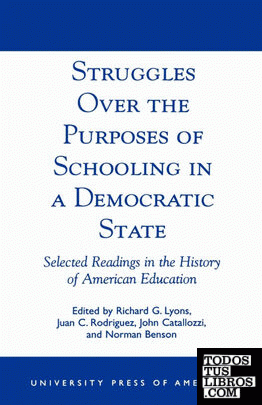Struggles Over the Purposes of Schooling in a Democratic State